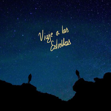 Viaje a las Estrellas | Boomplay Music