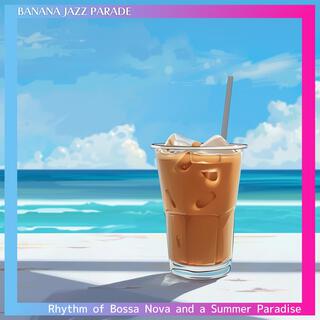 Rhythm of Bossa Nova and a Summer Paradise