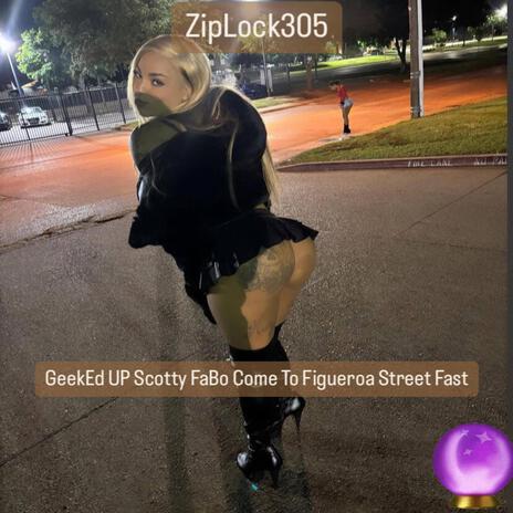 GeekEd UP Scotty FaBo Come To Figueroa Street Fast | Boomplay Music