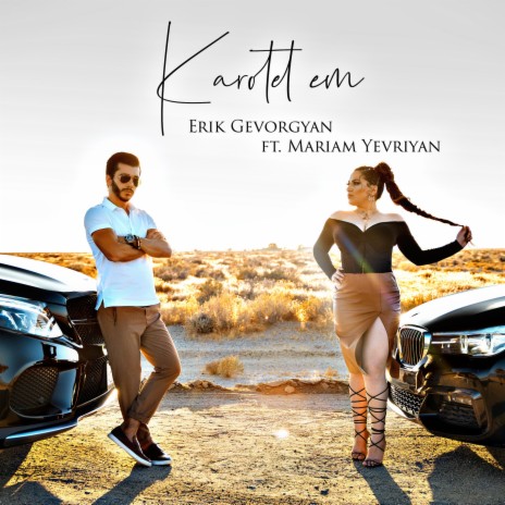 Karotel Em ft. Mariam Yevriyan | Boomplay Music