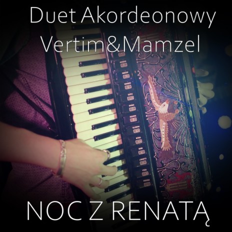 Noc z Renatą ft. Mamzel | Boomplay Music