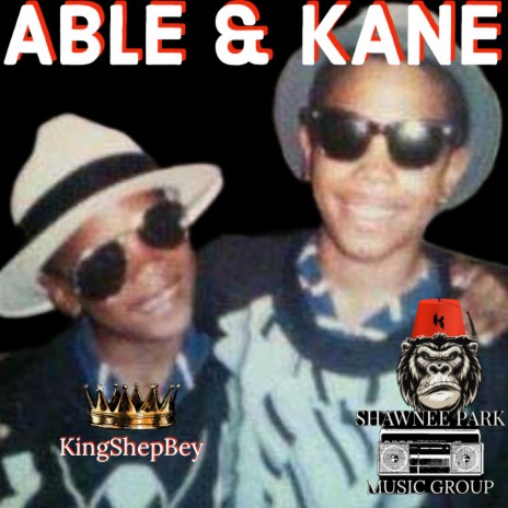 Able & Kane | Boomplay Music