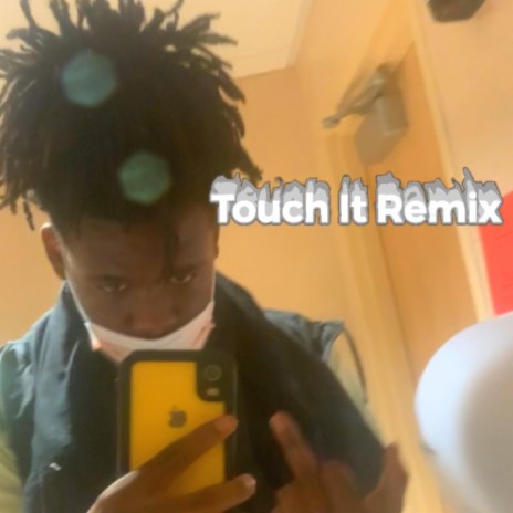 Touch It (Remix) | Boomplay Music