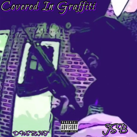 COVERED IN GRAFFITI | Boomplay Music