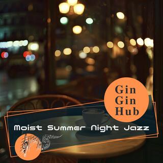 Moist Summer Night Jazz