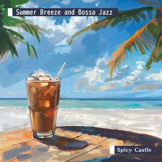 Summer Breeze and Bossa Jazz