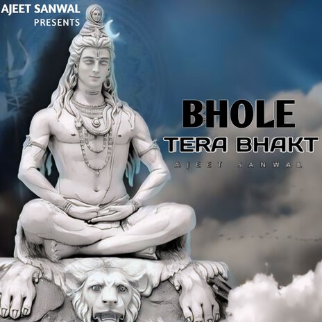 Bhole Tera Bhakt | Boomplay Music