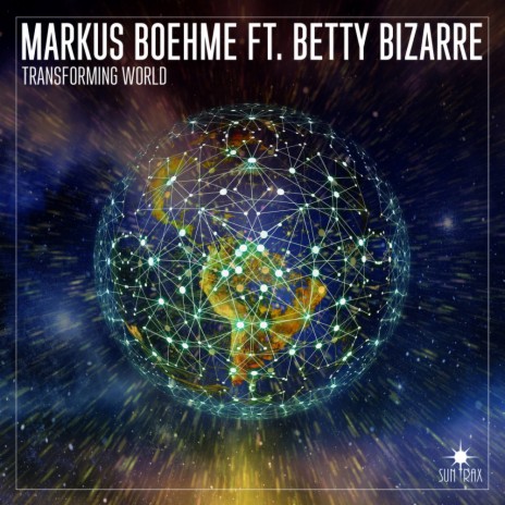 Transforming World ft. Betty Bizarre