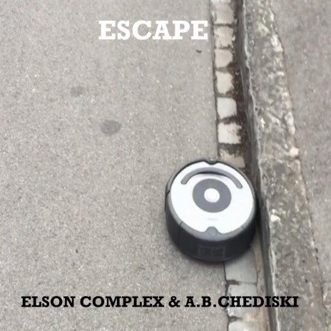 Escape ft. A.B. Chediski | Boomplay Music