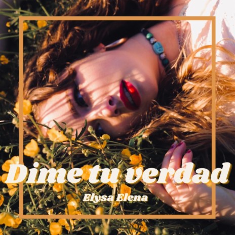 Dime Tu Verdad | Boomplay Music