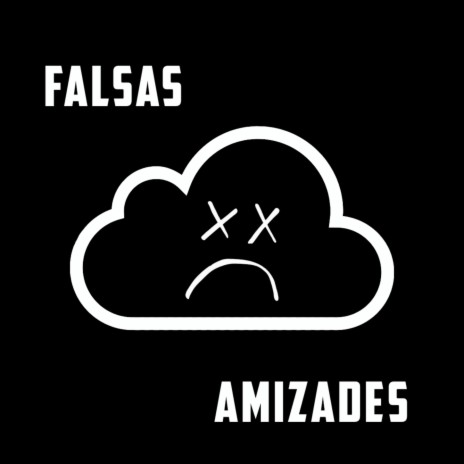 Falsas Amizades | Boomplay Music