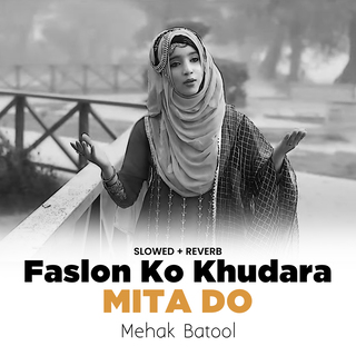 Faslon Ko Khudara Mita Do (Lofi-Mix)