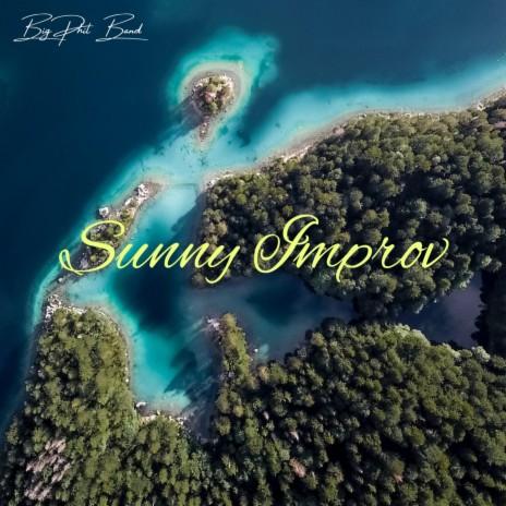 Sunny Improv | Boomplay Music