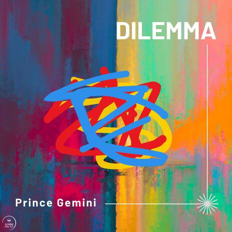 Dilemma | Boomplay Music