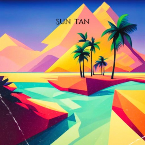 Sun Tan | Boomplay Music