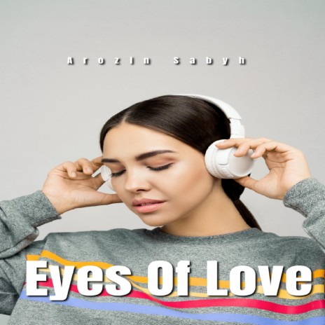 Eyes Of Love | Boomplay Music