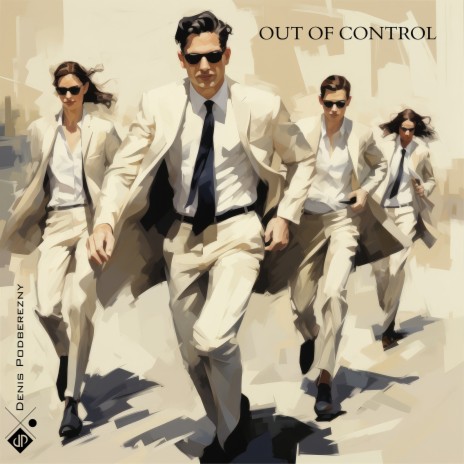 Out of Control | Boomplay Music