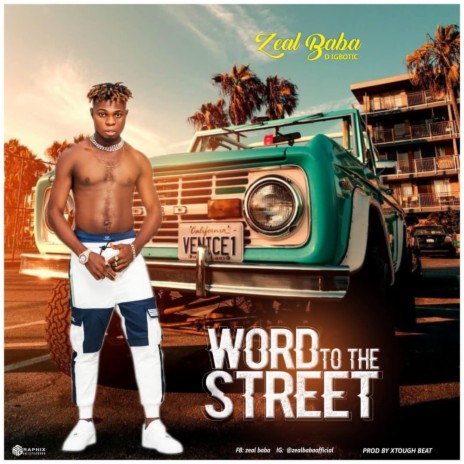 Word To The Street | Boomplay Music