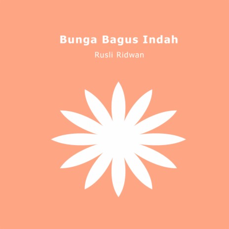 Bunga Bagus Indah | Boomplay Music