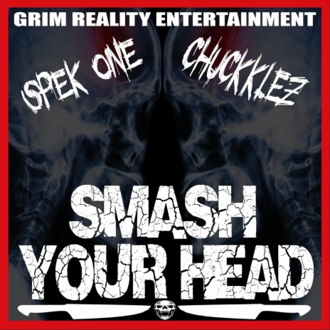 Smash Your Head ft. Chuckklez | Boomplay Music