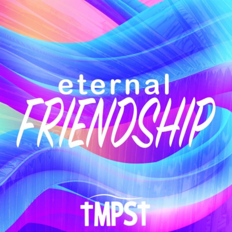 Eternal Friendship | Boomplay Music