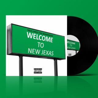 WELCOME TO NEW JEXAS