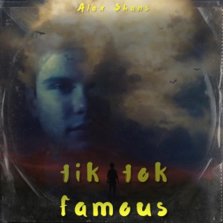 Tik Tok Famous