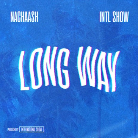Longway ft. International Show | Boomplay Music