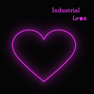 Industrial Love