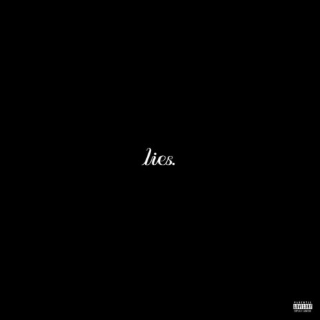 lies. ft. Tae Flix | Boomplay Music