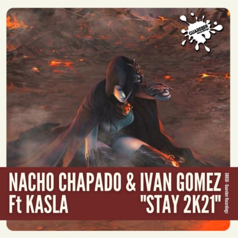 Stay 2k21 ft. Ivan Gomez & KASLA