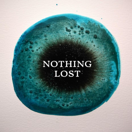 Nothing Lost | Boomplay Music