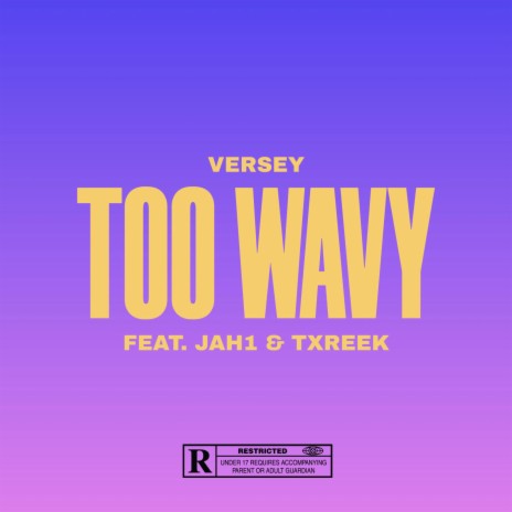 Too Wavy ft. Jah1 & Txreek | Boomplay Music