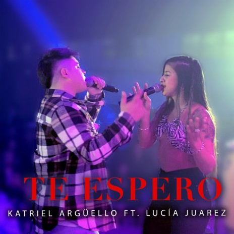 Te Espero ft. Lucia Juarez