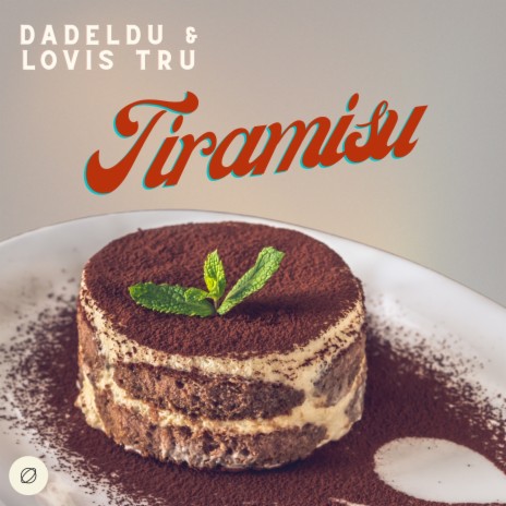 Tiramisu ft. Dadeldu | Boomplay Music