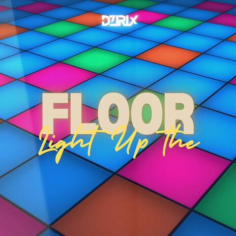 Light Up The Floor