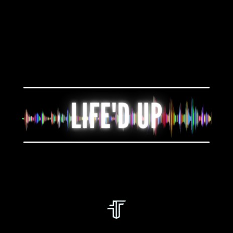 LIFE'D UP | Boomplay Music