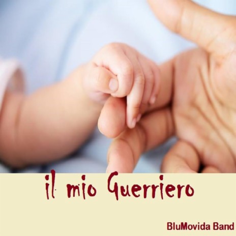 Il mio Guerriero | Boomplay Music