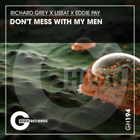 Don't Mess with My Men ft. Lissat & Eddie Pay | Boomplay Music