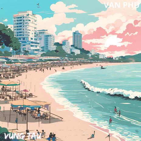 VUNG TAU | Boomplay Music