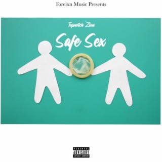 Safe sex lyrics | Boomplay Music