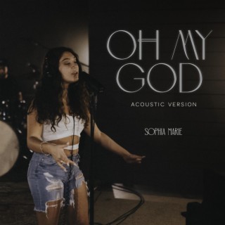 Oh My God (Acoustic) lyrics | Boomplay Music