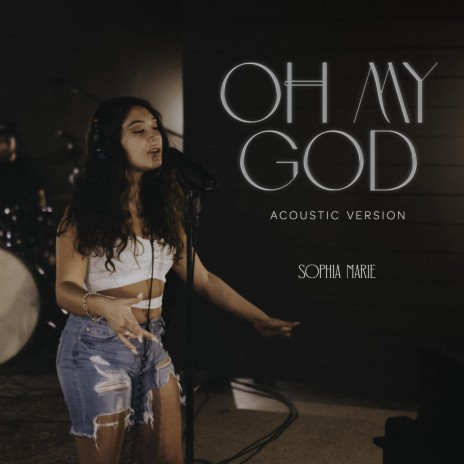 Oh My God (Acoustic)