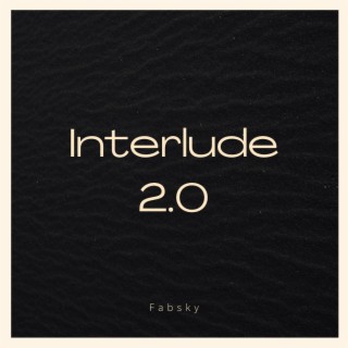 Interlude 2.0