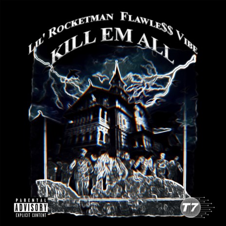 KILL EM ALL ft. Lil' Rocketman & Flawle$$ Vibe | Boomplay Music
