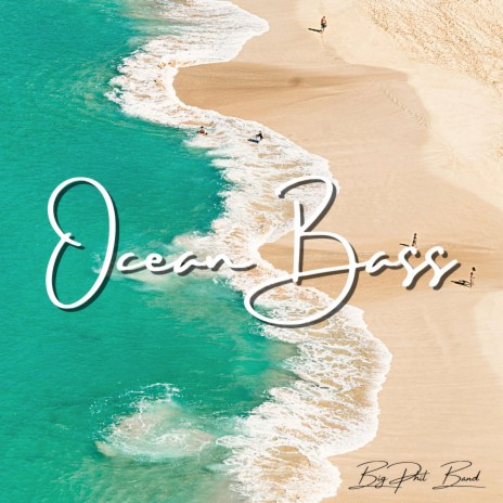 Ocean Bass | Boomplay Music