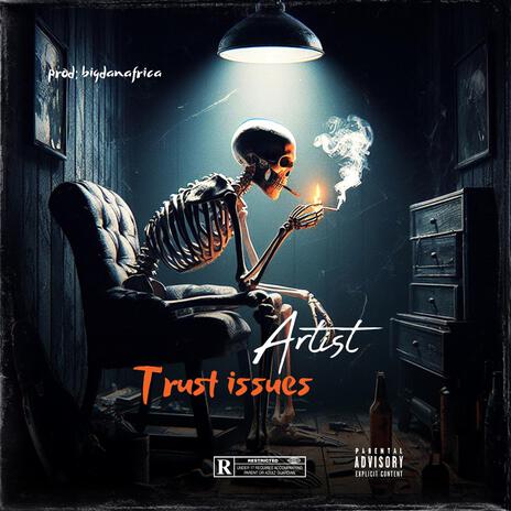 Trust Issues ft. Elceegnal & Tamriga | Boomplay Music