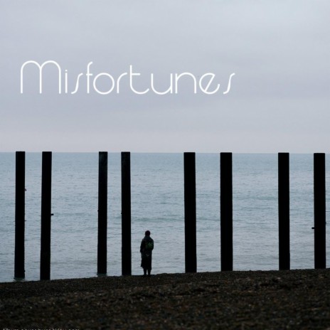 Misfortunes | Boomplay Music