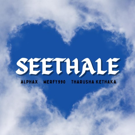 Seethale ft. Tharusha Kethaka & Werfy990 | Boomplay Music