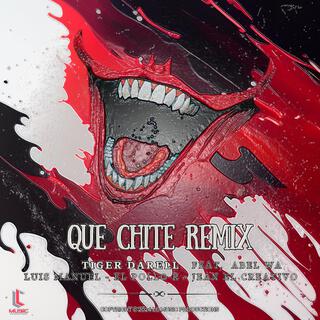 Que Chite (Remix)